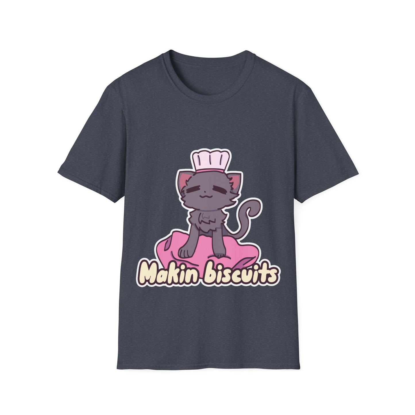 Makin' Biscuits- Grey. Unisex Softstyle T-Shirt