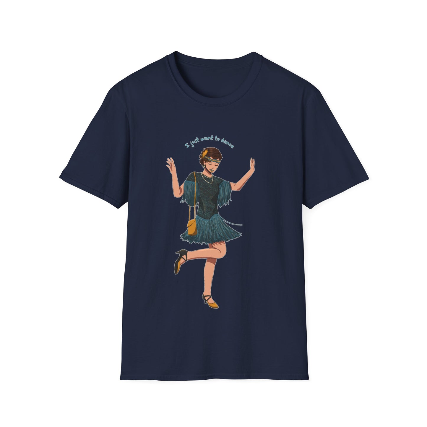 Art Deco Dancer- I just want to dance. Unisex Softstyle T-Shirt