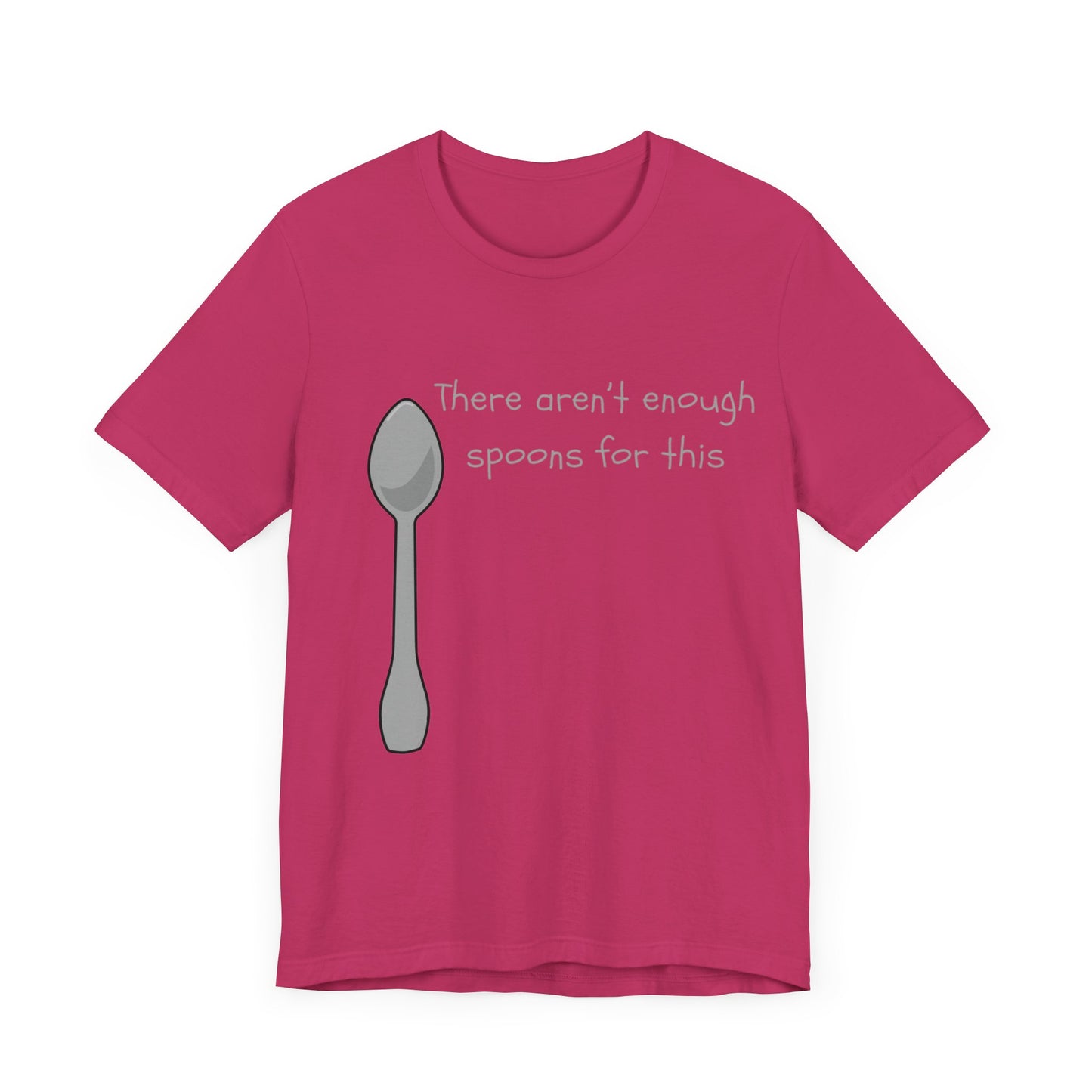 Spoon Theory-Unisex Jersey Short Sleeve Tee