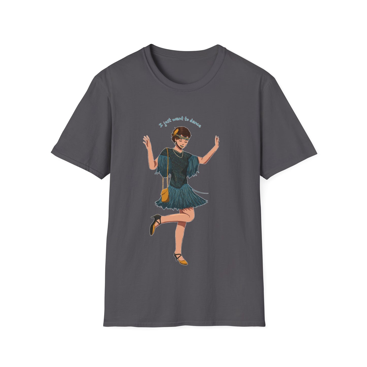 Art Deco Dancer- I just want to dance. Unisex Softstyle T-Shirt