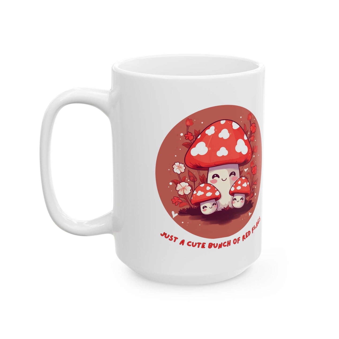 Sassy mushroom Ceramic Mug, (11oz, 15oz)