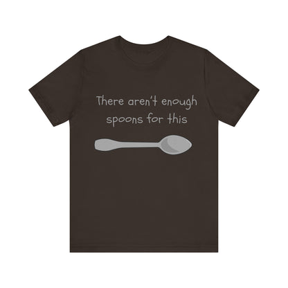 Spoon Theory- Unisex Jersey Short Sleeve Tee