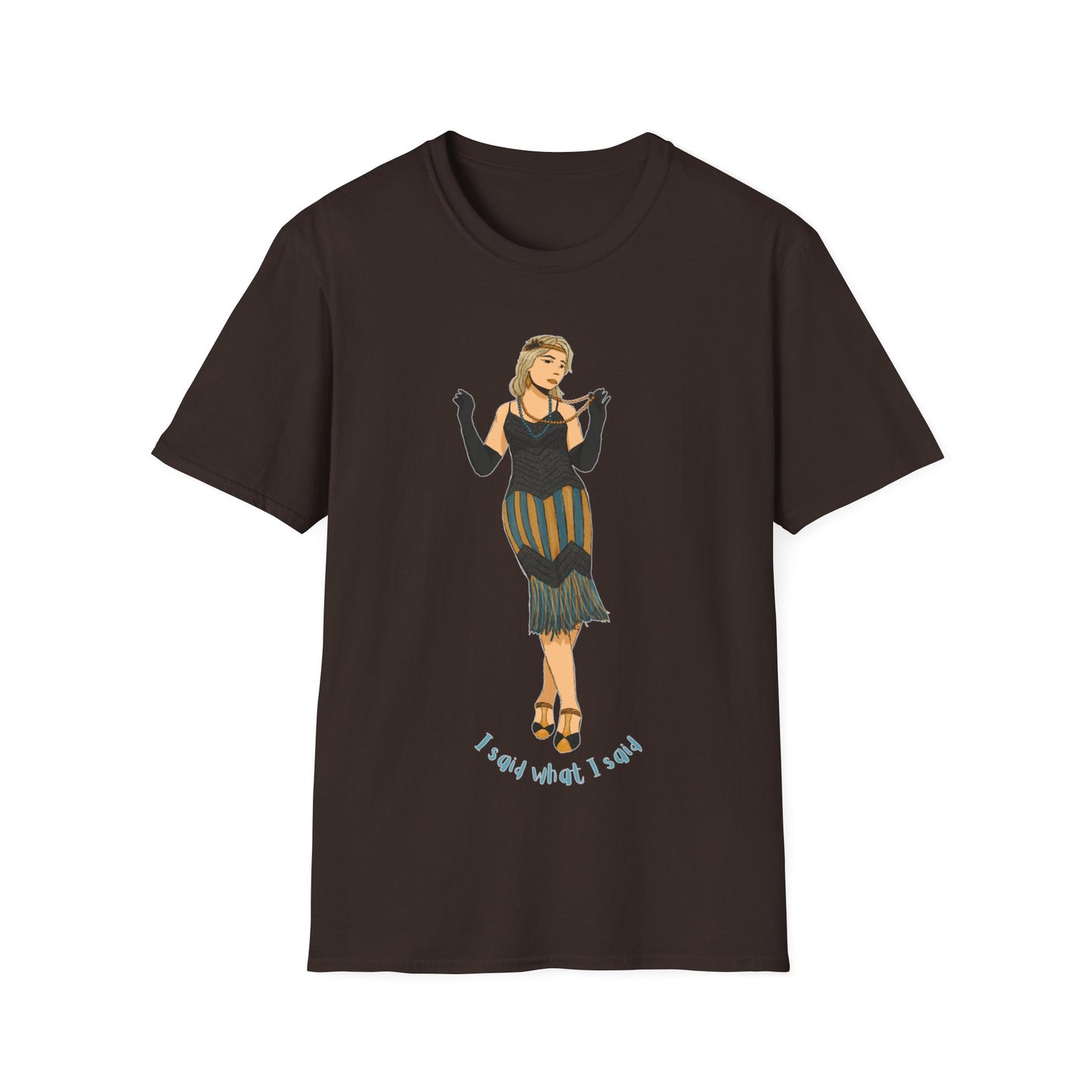 Art Deco Dancer- I said what I said. Unisex Softstyle T-Shirt