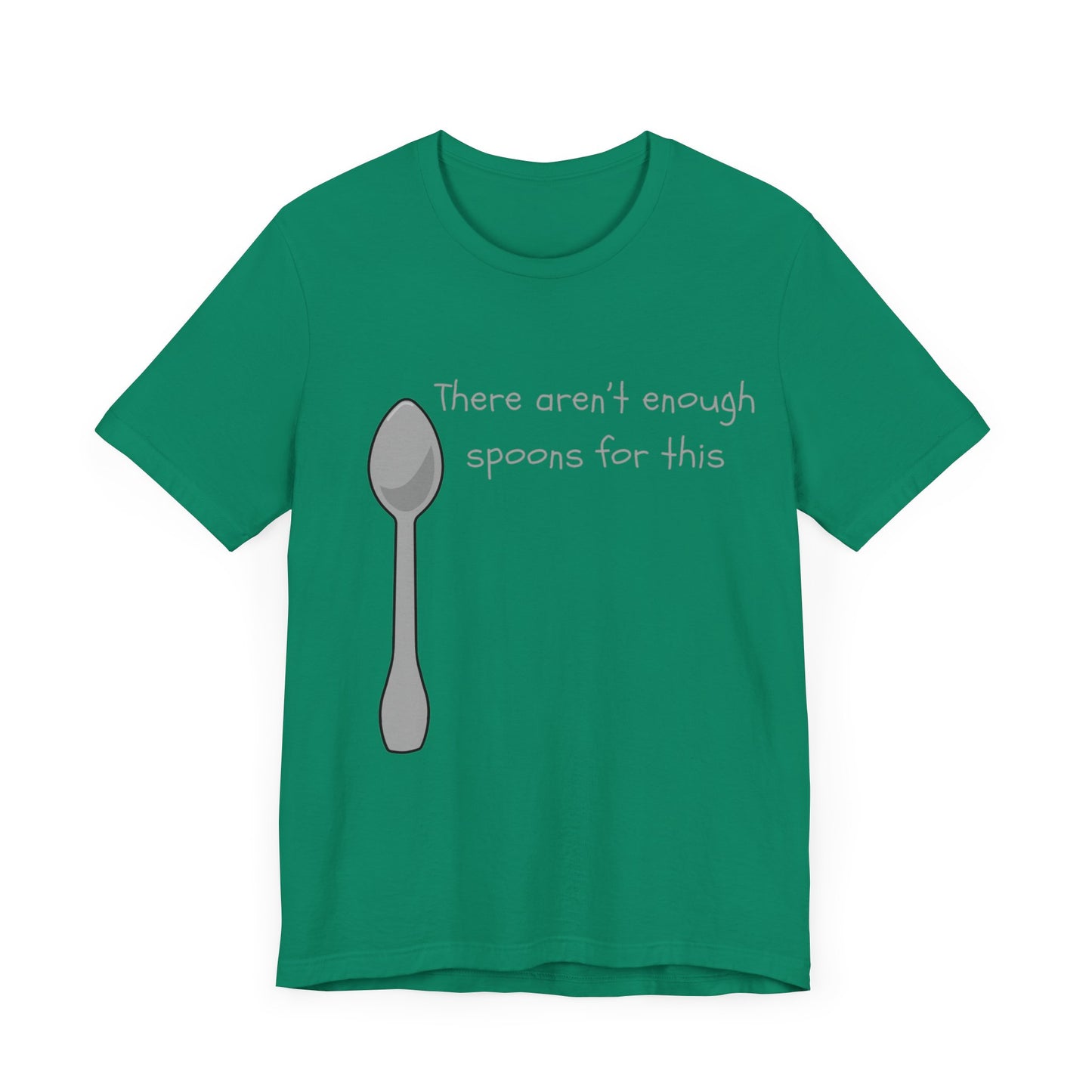 Spoon Theory-Unisex Jersey Short Sleeve Tee