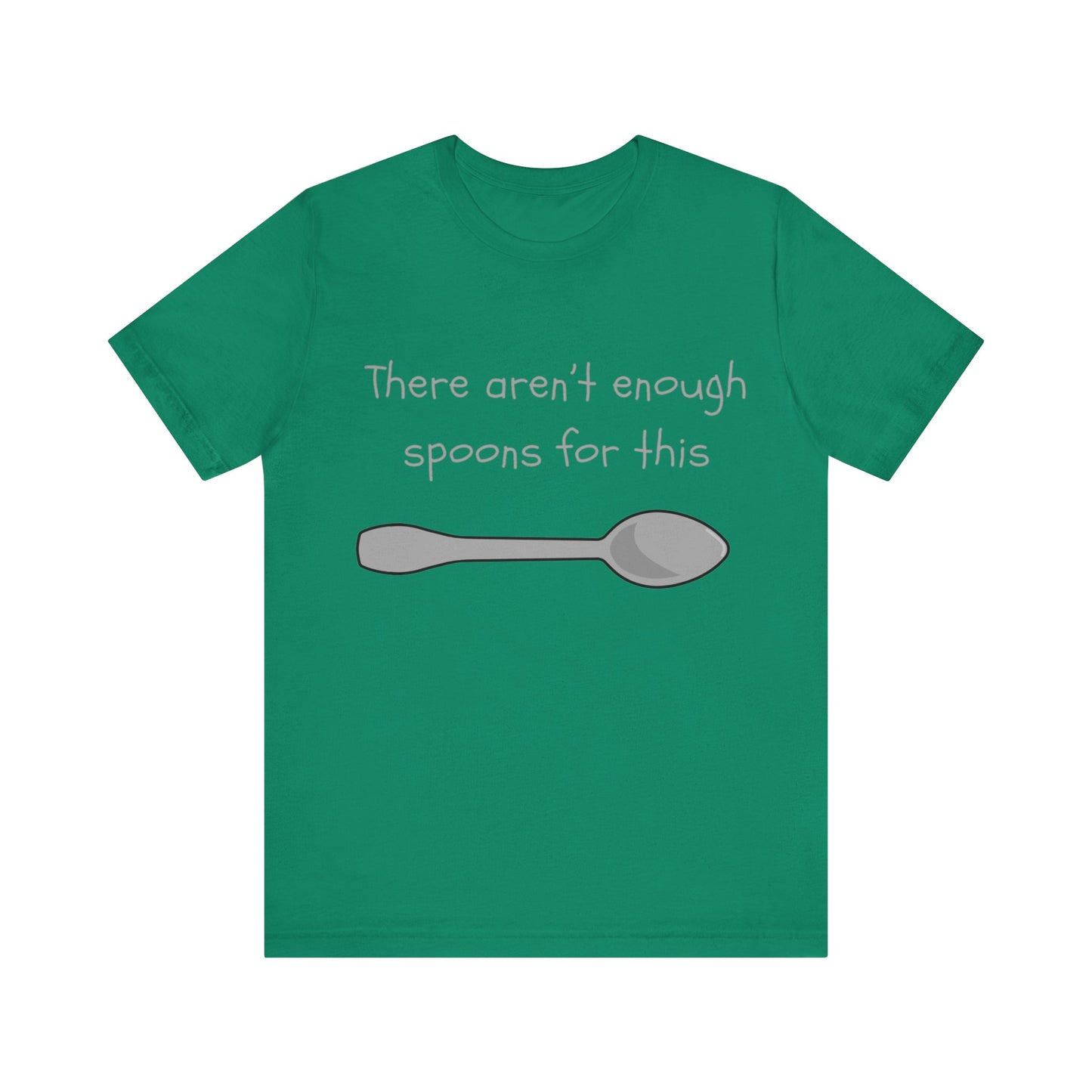 Spoon Theory- Unisex Jersey Short Sleeve Tee