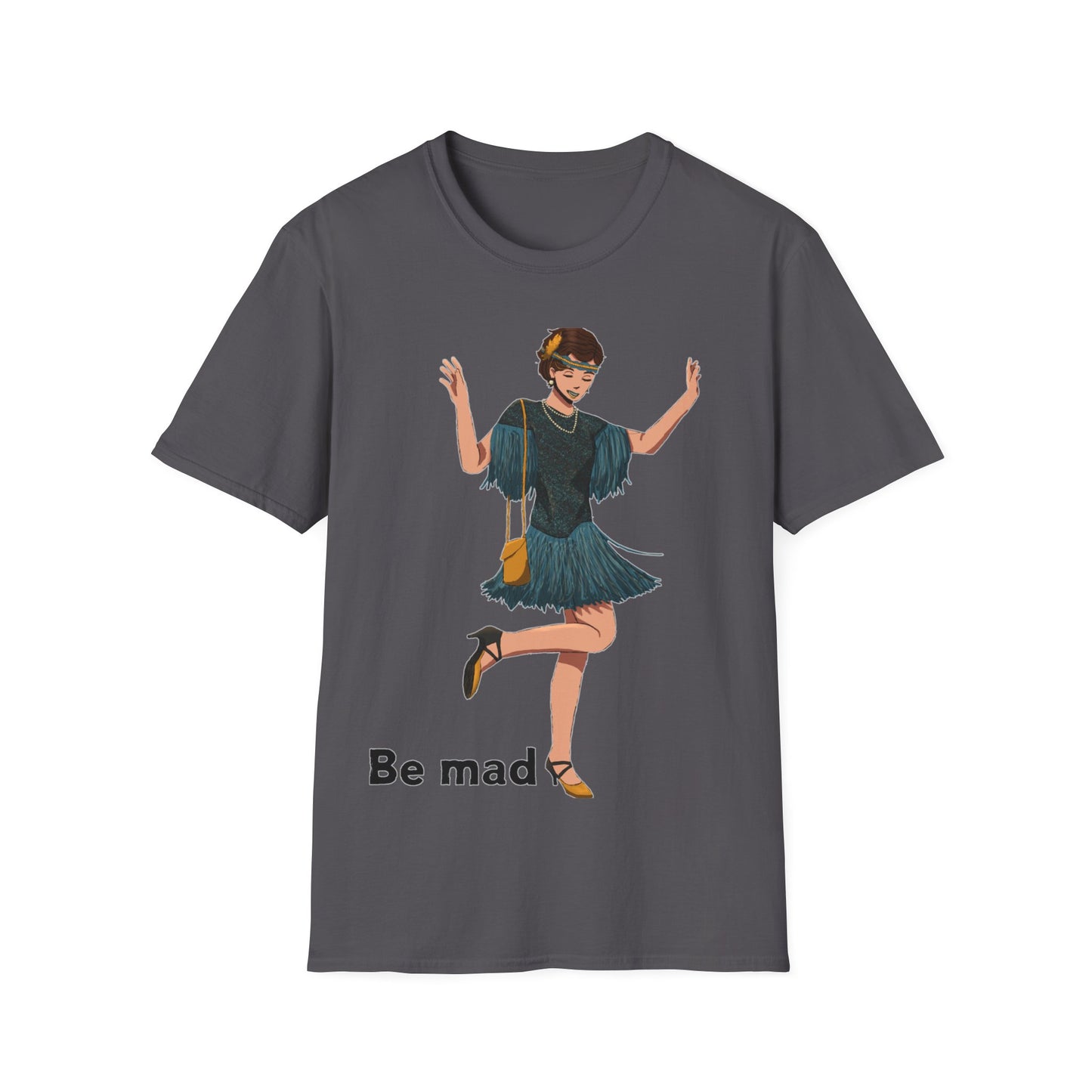 Art Deco Dancer- Be Mad. Unisex Softstyle T-Shirt